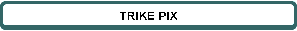TRIKE PIX